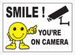 Smile you are on camera sign