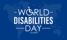 International Day Of Disabled Persons Is Celebrated Every Year On December 3. World Disabilities Day. Vector Template For Banner, Greeting Card, Poster With Background. Vector Illustration.