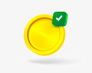 Poster - Golden coin with green checkmark. 3d vector icon
