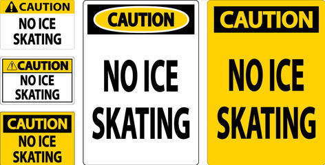 Canvas Print - Caution Sign No Ice Skating