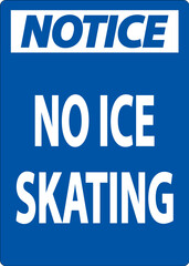 Wall Mural - Notice Sign No Ice Skating