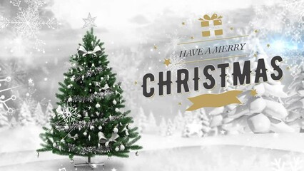 Wall Mural - animation of have a merry christmas text and snow falling over christmas tree in winter scenery