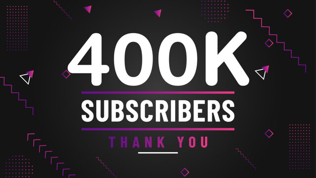 Thank you 400k subscriber congratulation template banner. 400k celebration subscribers template for social media