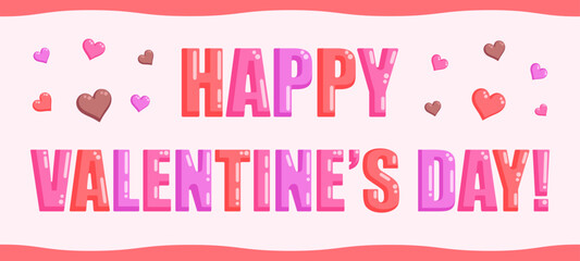 Poster - Valentine's Day banner, Lovers Day greeting card, colorful font decoration with glossy letters. Vector illustration.