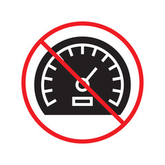 Wall Mural - Forbidden Prohibited Warning, caution, attention, restriction label danger. Vector meter flat icon. Gauge vector icon. Do not use Speedometer measurement sign. Gauge symbol pictogram UX UI