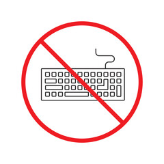 Fototapete - Forbidden keyboard icon. No keyboard vector sign. Prohibited keypad icon. Warning, caution, attention, restriction. No clavier icon. Keyboard flat symbol pictogram UX UI