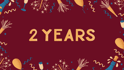 Flat vector banner or frame with text 2 Years. Template of print design with celebrating elements with dotted texture on dark red background. Flat composition for anniversary, birthday or wedding