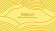 Yellow ramen soup texture banner template. Asian instant noodle, pasta or spaghetti. Japanese, Chinese wavy design. Background abstract food illustration