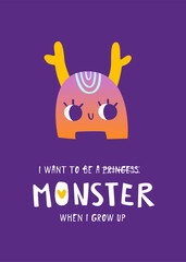 Wall Mural - cute poster with monster girl and text. girly vector print with weird monster girl for baby girls.