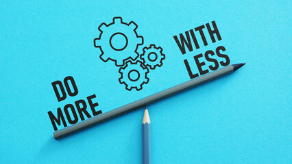 Poster - Do more with less is shown using the text