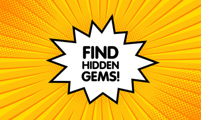 Wall Mural - Find hidden gems sign. Flat, yellow, explosion sign, find hidden gems. Vector icon