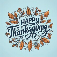 Hand Drawn Happy Thanksgiving Typography In Autumn Wreath Banner. Celebration Text With Berries And Leaves For Postcard, Icon Or Badge On A Blue Background Created With Generative Ai