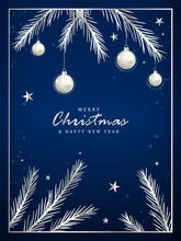 Blue Vertical New Year And Christmas Card, Poster, Banner With Christmas Tree Branches, Silver Christmas Balls And Stars