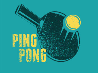 Ping Pong table tennis typographical vintage grunge style poster design. Retro vector illustration.