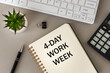 4 day work week symbol, conceptual words 