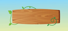 Wooden Sign Or Board With And Green Leaves. Vector Timber Banner With Hanging And Climbing Vines. Cartoon Forest Game
