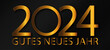 Gutes neues Jahr 2024 Konzept 3d - Goldene Jahreszahl in luxüriöser goldener Farbe und deutschem Text - Vorlage Vektor Design für Web, Poster, Banner, Grußkarte, schwarzer Hintergrund mit Farbverlauf