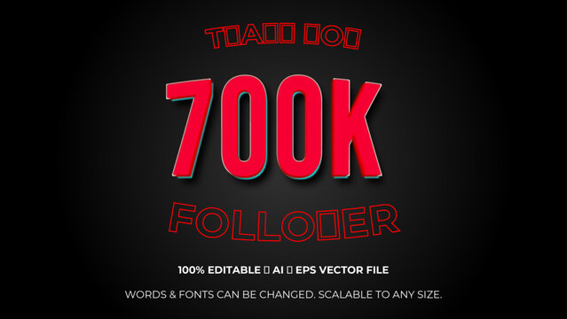 thank you 700K followers, elegant design for social media post banner poster. Editable text style Effect. 700K celebration subscribers. Vector illustration