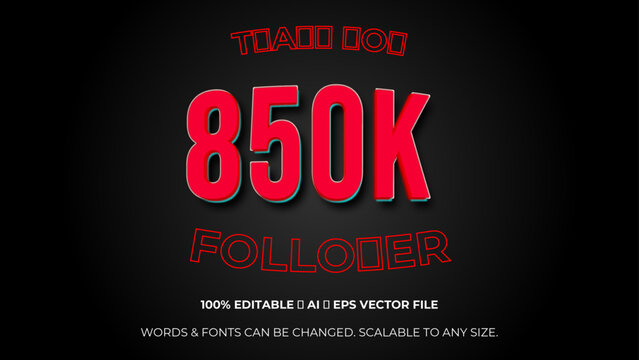 thank you 850K followers, elegant design for social media post banner poster. Editable text style Effect. 850K celebration subscribers. Vector illustration