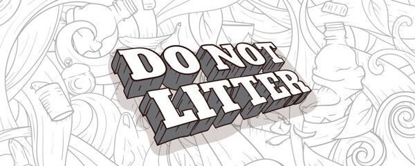 typography of do not litter in vintage design with floral doodle art background for go green design