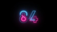 Neon Number 84 With Alpha Channel, Neon Numbers, Number Eighty Four