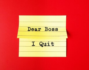 Wall Mural - On red background, stick note with text DEAR BOSS I QUIT, concept of employee decides to leave work, quitting full time job - the great resignation