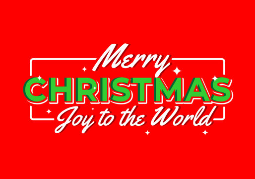 Merry Christmas, Joy to the World. Text affect in green and white color and red background