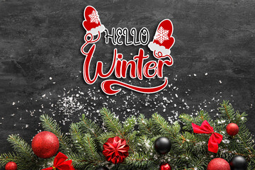 Wall Mural - Banner with text HELLO WINTER and Christmas decorations on dark background