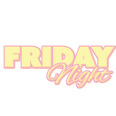 Poster - digital png illustration of friday night text on transparent background