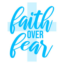 Faith Over Fear Christian Love Jesus Religious Quote