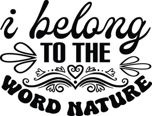 Wall Mural - i belong to the word nature