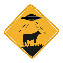 Area Sign Cows Abducted By Aliens