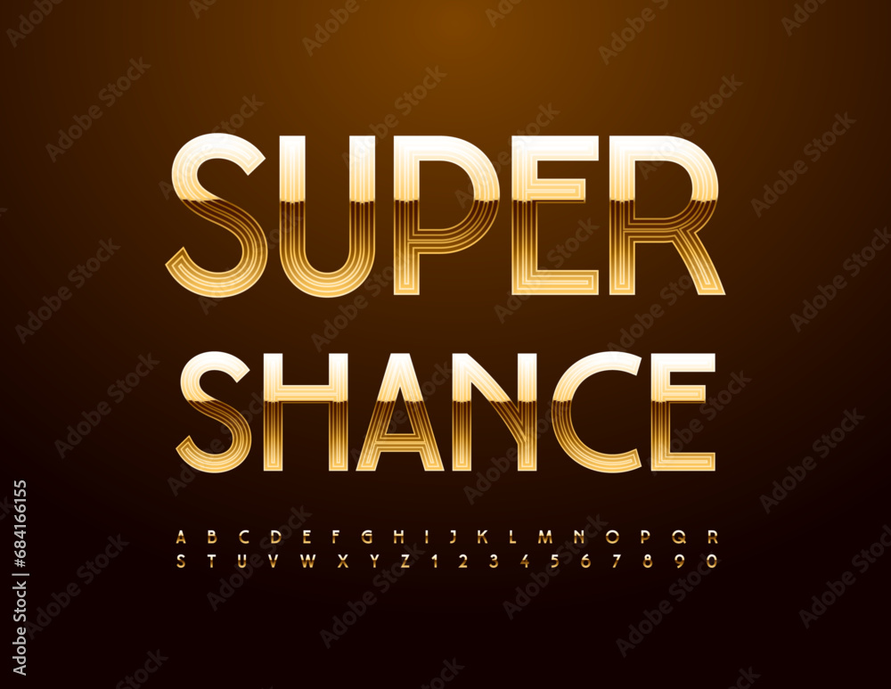 Chance Lettering Vector golden sign Super Chance. Exclusive Elie Font. Modern elegant ...