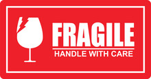 Sticker Fragile Handle With Care, Red Fragile Warning Label, Fragile Label With Broken Glass Symbol