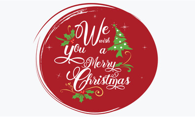 Poster - We wish you a Merry Christmas text. Calligraphy text . Christmas Greeting Card. Merry Christmas lettering