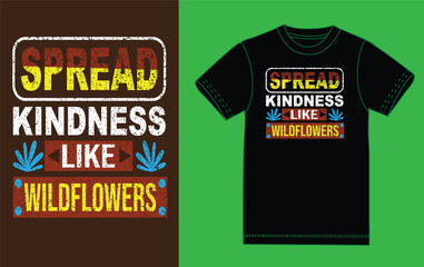 Sticker - spread kindness t shirt ,design . motivational t shirt design.