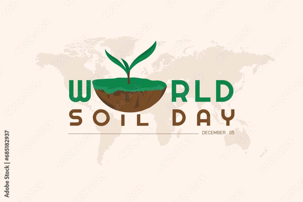 World soil day background. Celebrating world soil day on December 5th ...