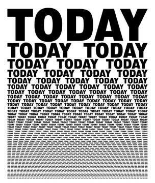 Black and white background composed of big amount of Today decreased words.