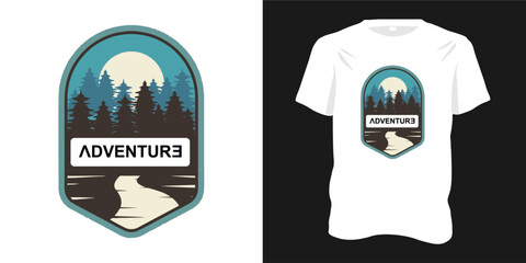 Wall Mural - Print-ready Camping Summer Adventure t-shirt design with typography style. Illustration of a road design with a forest of pine trees above the moonlit night sky. camping t-shirt, hiker, Vector