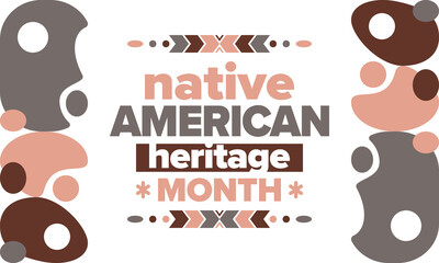 Wall Mural - Native American Heritage Month. American Indian culture. Celebrate annual in in November in United States. Tradition Indian pattern. Poster and banner. Vector authentic ornament, ethnic illustration