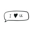 I love you speech bubble, hand drawn flat vector illustration isolated on white background. Valentines day holiday. handwritten text, lettering.