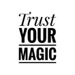 © D'Arcangelo Stock - ''Trust your magic''