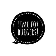 Sticker - ''Time for burgers'' Sign Design Illustration for Restaurant, Fast Food Restaurant