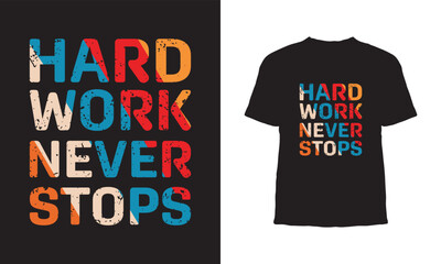 Canvas Print - Premium Vector | Hard work never stop typography t shirt design 