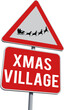 Digital png illustration of road sign with xmas village text on transparent background