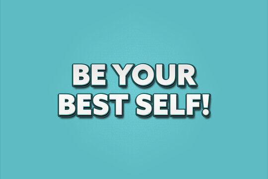 Be your best self! A Illustration with white text isolated on light green background.