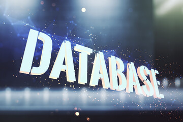 Poster - Double exposure of creative Database word hologram on modern business center exterior background, research and development concept
