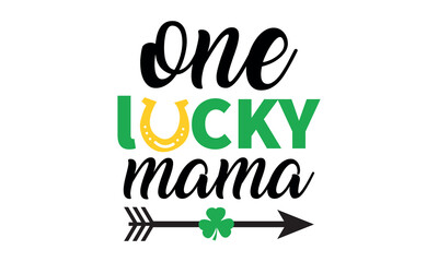 One lucky Mama Vector and Clip Art