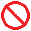 Sign forbidden. Icon symbol ban. Crossed out red circle. Stop entry ang slash line isolated on White background. Mark prohibited. Prohibition, stop, empty NO symbol. Editable vector icon illustration.