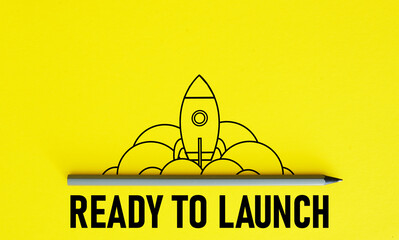 Poster - Ready to launch is shown using the text and picture of rocket